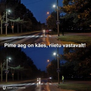 pime aeg on käes, riietu vastavalt PPA