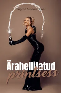 Ärahellitatud printsess