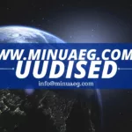minuaeg.com uudised